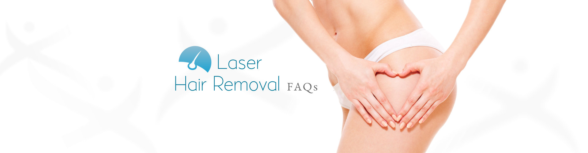 Laser Hair Removal FAQs