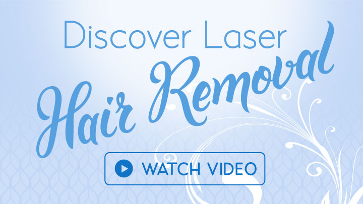 Discover Laser Hair Removal